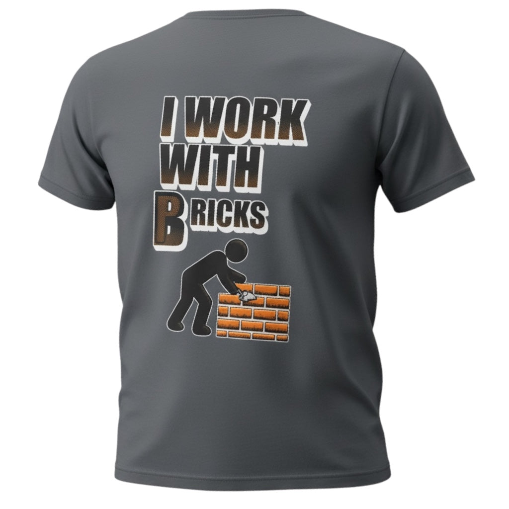 I work with “Bricks”